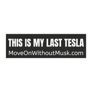 "This Is My Last Tesla" Bumper Magnet – Regret Has Four Wheels and a Wi-Fi Signal