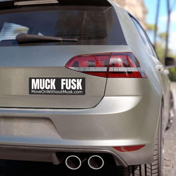 "Muck Fusk" Bumper Magnet – Let the World Know Where You Stand - Image 3
