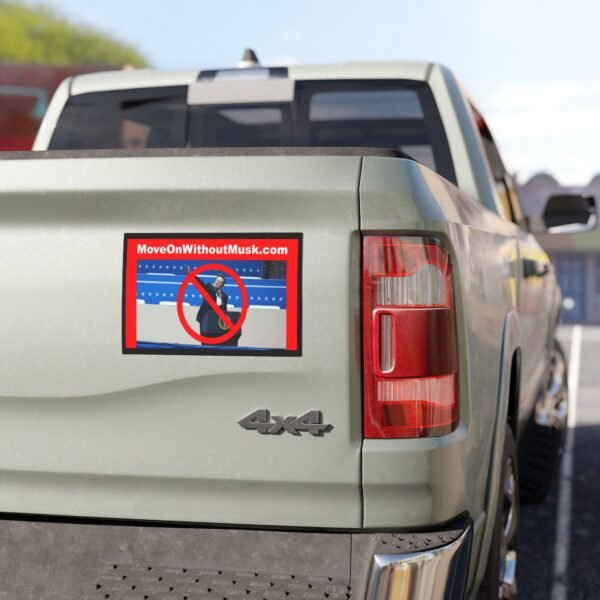 “MoveOnWithoutMusk.com” Car Magnet – Because Fascism Isn’t a Feature - Image 4