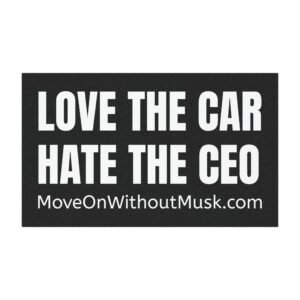 Car Magnet "Love the Car, Hate the CEO" - A Bold Magnet for Drivers Who Prefer Teslas Without the Tweets
