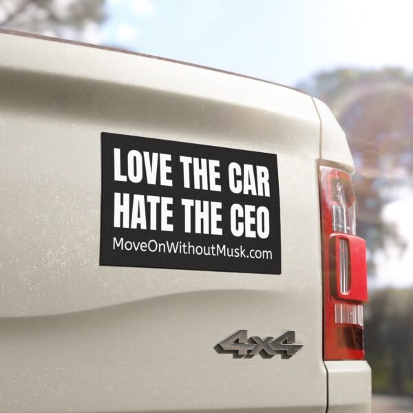 Car Magnet "Love the Car, Hate the CEO" - A Bold Magnet for Drivers Who Prefer Teslas Without the Tweets - Image 4